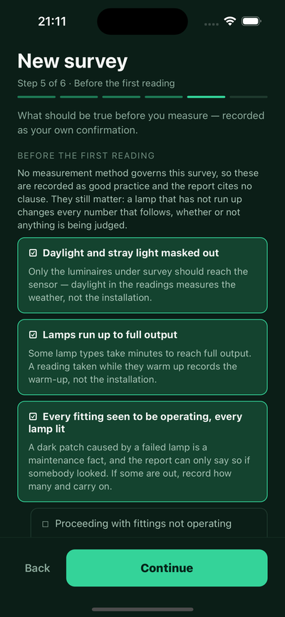 Step 5 of 6, Before the first reading. It explains that no measurement method governs this survey, so these checks are recorded as good practice and the report cites no clause. Three are ticked: daylight and stray light masked out, lamps run up to full output, and every fitting seen to be operating.